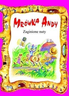 Mrówka Andy. Zaginione Nuty