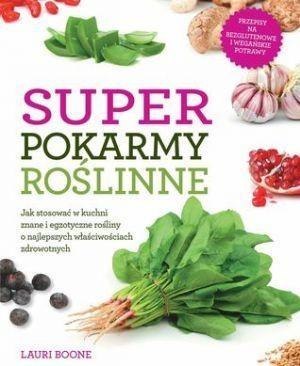 Super pokarmy roślinne