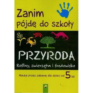 Zanim pójdę do szkoły - przyroda