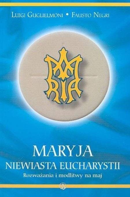 Maryja Niewiasta Eucharystii