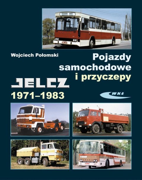 Pojazdy samochodowe i przyczepy Jelcz 1971-1983