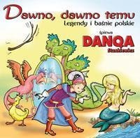 Dawno, dawno temu - legendy i baśnie polskie CD