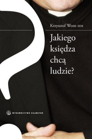 Jakiego księdza chcą ludzie?