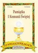 Pamiątka I Komunii - O wielkich Polakach dzieciom