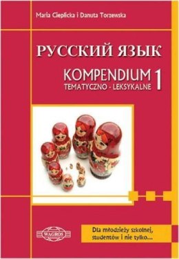 Russkij. Kompendium 1 tem. dla maturzystów WAGROS