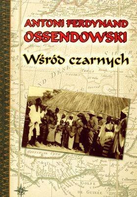 Wśród czarnych - Antoni F. Ossendowski