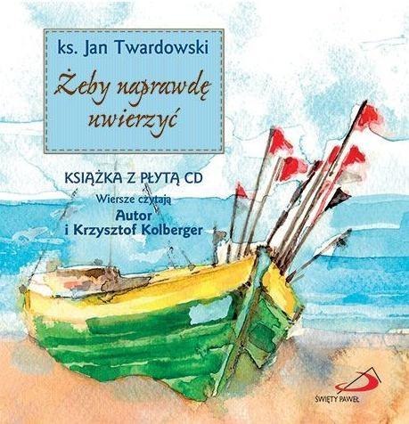 Żeby naprawdę uwierzyć + CD