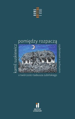 Pomiędzy rozpaczą, szyderstwem a zachwytem