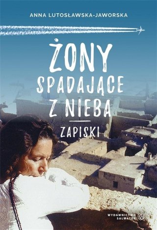 Żony spadające z nieba. Zapiski