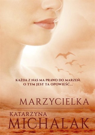 Marzycielka KATARZYNA MICHALAK