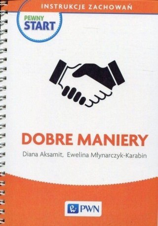 Pewny start. Instrukcje zachowań. Dobre maniery