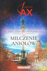 Prawda zapisana w popiołach Tom 1 Milczenie Aniołów (wyd. 2021)