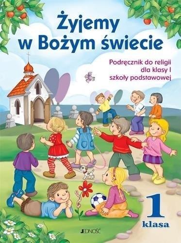 Religia SP 1 Żyjemy w Bożym świecie NPP JEDNOŚĆ