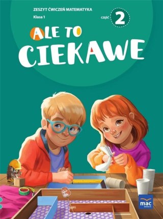 Ale to ciekawe SP1 ćw Matematyka cz.2 + zakładka