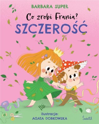 Co zrobi Frania? T.6 Szczerość