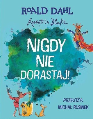 Nigdy nie dorastaj!, Roald Dahl