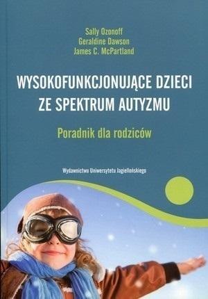 Wysokofunkcjonujące dzieci ze spektrum autyzmu Wysokofunkcjonujące dzieci ze spektrum autyzmu