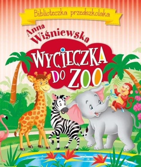 Biblioteczka przedszkolaka. Wycieczka do ZOO