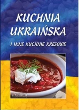 Kuchnia ukraińska i inne kuchnie kresowe A4 BR