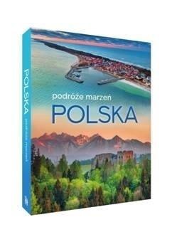 Polska. Podróże marzeń