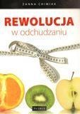 Rewolucja w odchudzaniu - Żanna Chimiak