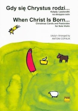 Gdy się Chrystus rodzi... Kolędy i pastorałki