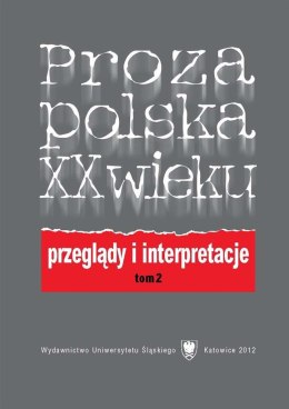 Proza polska XX wieku T. 2