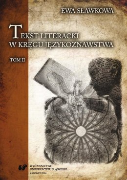 Tekst literacki w kręgu językoznawstwa T.2