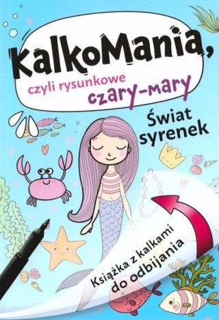 Kalkomania. Świat syrenek