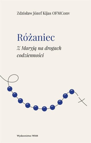 Różaniec Z Maryją na drogach codzienności