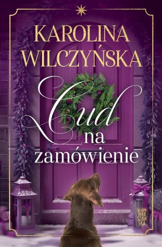 Cud na zamówienie KAROLINA WILCZYŃSKA