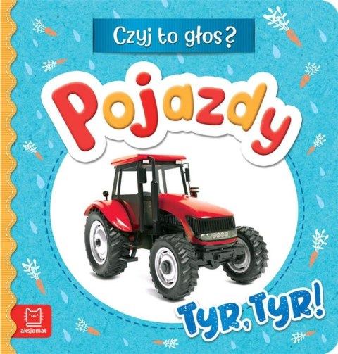 Czyj to głos? Pojazdy. Tyr, try!