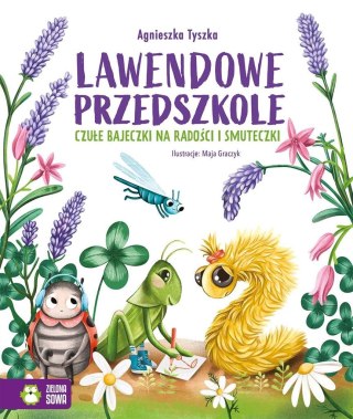 Lawendowe Przedszkole. Czułe bajeczki na radości..