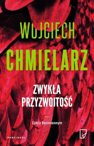 Zwykła przyzwoitość (z autografem) Wojciech Chmielarz