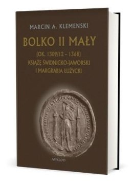 Bolko II Mały (ok. 1309/12-1368)