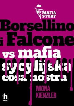 Borsellino i Falcone versus mafia sycylijska Iwona Kienzler