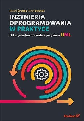 Inżynieria oprogramowania w praktyce Inżynieria oprogramowania w praktyce