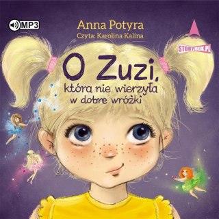 O Zuzi, która nie wierzyła w dobre wróżki CD