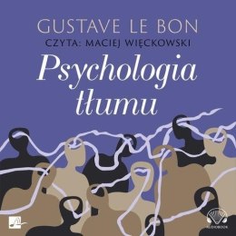 Psychologia tłumu Audiobook
