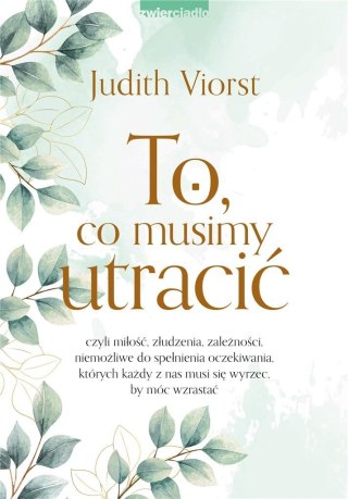 To, co musimy utracić