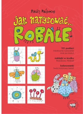 Jak narysować...ROBALE