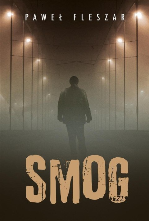 Smog T.2 PAWEŁ FLESZAR Smog T.2 PAWEŁ FLESZAR