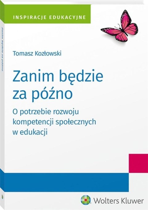 Zanim będzie za późno. O potrzebie rozwoju... Zanim będzie za późno. O potrzebie rozwoju...