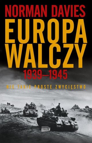 Europa walczy 1939-1945. Nie takie proste..