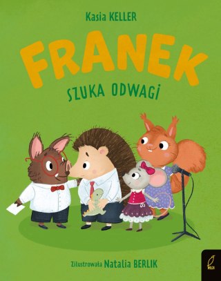 Franek szuka odwagi. Jeżyk Franek Katarzyna Keller