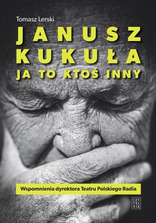 Janusz Kukuła. Ja to ktoś inny