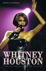 Whitney Houston. Zawszr będziemy Cię kochać