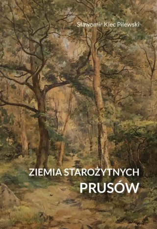 Ziemia starożytnych Prusów