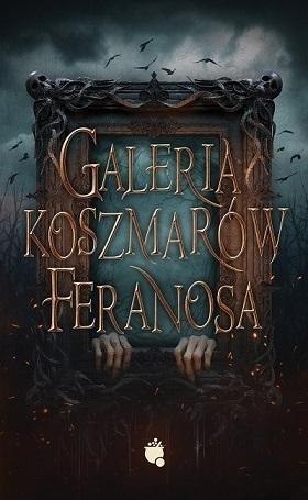 Galeria koszmarów Feranosa