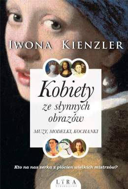 Kobiety ze słynnych obrazów Iwona Kienzler
